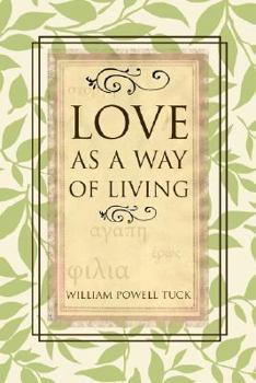 Paperback Love as a Way of Living Book