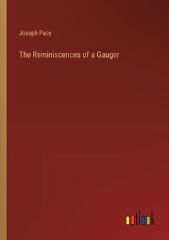Paperback The Reminiscences of a Gauger Book