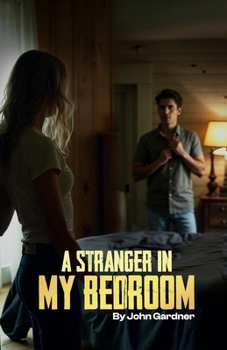 Paperback A Stranger in My Bedroom Book
