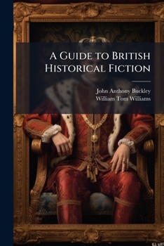 Paperback A Guide to British Historical Fiction Book