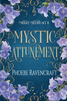 Mystic Attunement: A Paranormal Women's Fiction Adventure