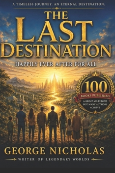 THE LAST DESTINATION: Happily Ever After For All