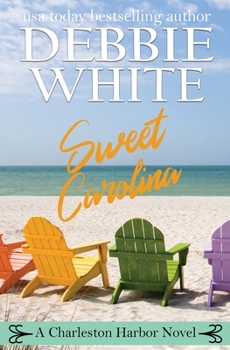 Sweet Carolina - Book #3 of the Charleston Harbor