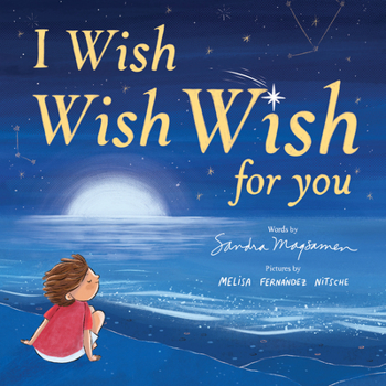 Hardcover I Wish, Wish, Wish for You Book