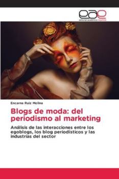 Paperback Blogs de moda: del periodismo al marketing [Spanish] Book