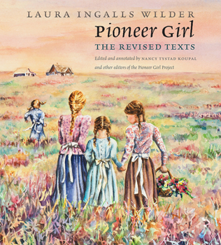 Hardcover Pioneer Girl: The Revised Texts Book