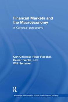 Hardcover Financial Markets and the Macroeconomy: A Keynesian Perspective Book