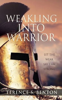 Paperback Weakling into Warrior Book