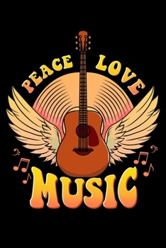 Peace Love Music: Cute Peace Love Music Hippie Hipster Festival Blank Composition Notebook for Journaling & Writing (120 Lined Pages, 6 x 9)