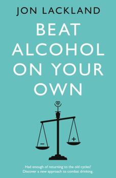 Paperback Beat alcohol on your own Book