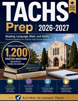 Paperback TACHS Prep 2026-2027: Reading, Language, Math, and Ability Practice Questions for Catholic High School Admission Book