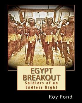Paperback Egypt Breakout: Soldiers of an Endless Night Book