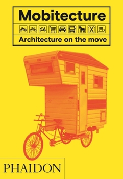 Hardcover Mobitecture: Architecture on the Move Book
