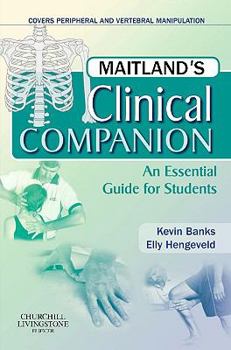 Paperback Maitland's Clinical Companion: An Essential Guide for Students Book