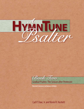 Paperback A Hymntune Psalter Book Two: Revised Common Lectionary Edition Gradual Psalms: The Season After Pentecost Book