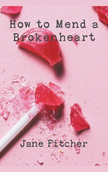 Paperback How To Mend A Broken Heart Book