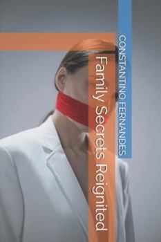 Family Secrets Reignited (Family Ties Unraveled)
