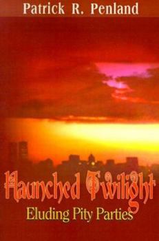Haunched Twilight: Eluding Pity Parties