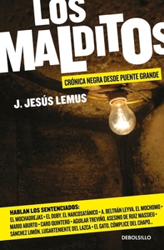 Paperback Los Malditos / The Damned: Cronica Negra Desde Puente Grande [Spanish] Book