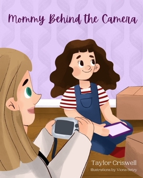 Paperback Mommy Behind the Camera Book