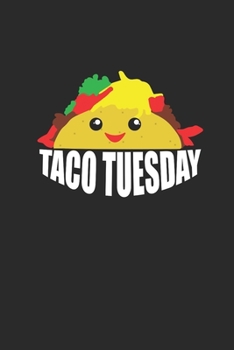 Paperback Taco Tuesday: Tacos, Blank Lined (6 x 9 - 120 pages) Snack Themed Notebook for Daily Journal, Diary, and Gift Book