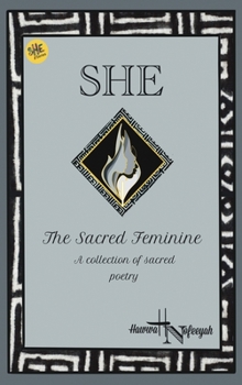 Hardcover She The Sacred Feminine Book