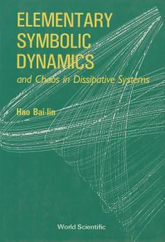 Hardcover Elementary Symbolic Dynamics and Chaos in Dissipative Systems Book