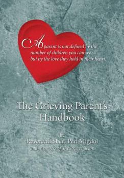 Paperback The Grieving Parent's Handbook Book