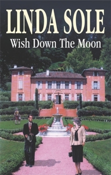 Wish Down the Moon (Country House Saga) - Book #3 of the Country House Saga