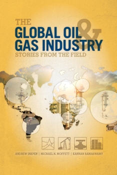 Paperback The Global Oil & Gas Industry: Stories from the Field Book