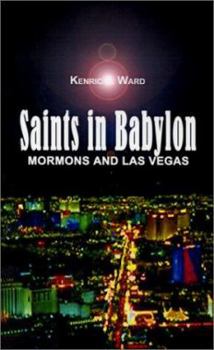 Paperback Saints in Babylon: Mormons and Las Vegas Book