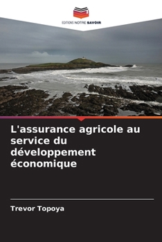 Paperback L'assurance agricole au service du développement économique [French] Book