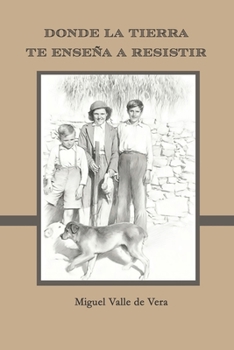 Paperback Donde La Tierra Te Enseña a Resisitir [Spanish] Book