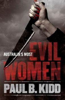 Paperback Australia's Most Evil Women Book