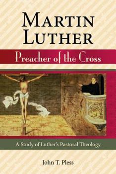 Paperback Martin Luther: Preacher of the Cross Book