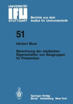 Paperback Berechnung Der Elastischen Eigenschaften Von Baugruppen Im Pressenbau [German] Book