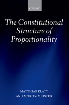 Hardcover The Constitutional Structure of Proportionality Book