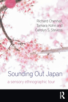 Paperback Sounding Out Japan: A Sensory Ethnographic Tour Book