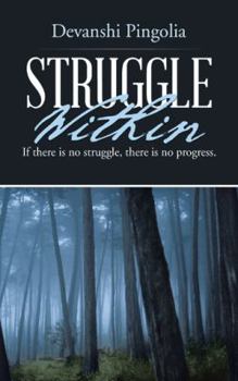 Paperback Struggle Within: If There Is No Struggle, There Is No Progress. Book