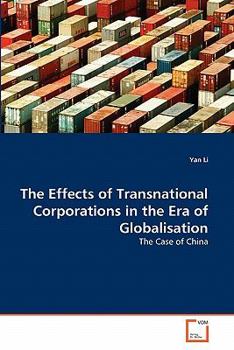 Paperback The Effects of Transnational Corporations in the Era of Globalisation Book