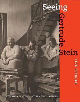 Hardcover Seeing Gertrude Stein: Five Stories Book