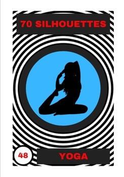 Paperback Yoga: 70 Silhouettes Book