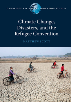 Paperback Climate Change, Disasters, and the Refugee Convention Book