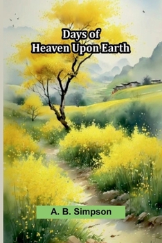 Paperback Days Of Heaven Upon Earth Book