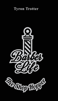 Hardcover Barber Life: The Shop Hopper Book