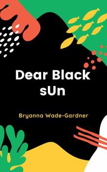 Spiral-bound Dear Black sUn Book