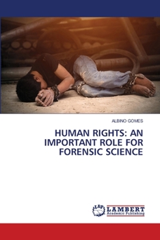 Paperback Human Rights: An Important Role for Forensic Science Book