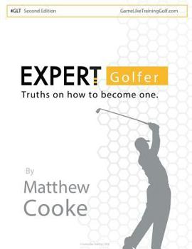 Paperback Expert Golfer: Truths on How to Become One Book