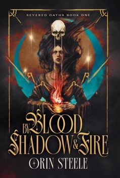 Hardcover By Blood, Shadow, & Fire Book