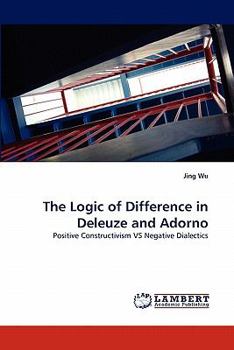 Paperback The Logic of Difference in Deleuze and Adorno Book